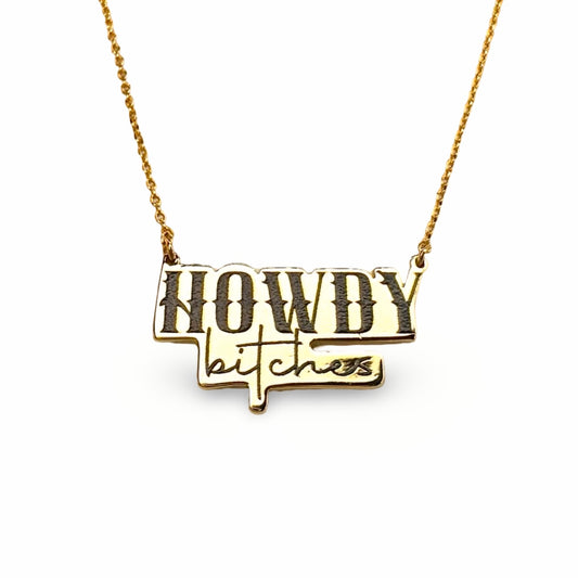 Howdy Bitches Festoon Necklace